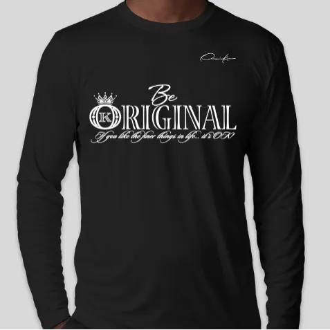 Be Original Long Sleeve T-Shirt