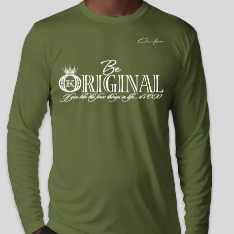 Be Original Long Sleeve T-Shirt