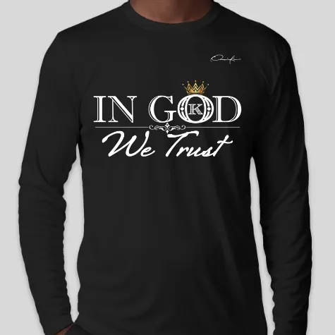 In God We Trust Long Sleeve T-Shirt