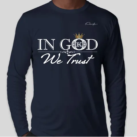 In God We Trust Long Sleeve T-Shirt