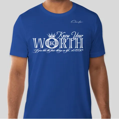 Know Your Worth T-Shirt