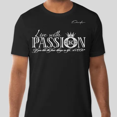 Live With Passion T-Shirt