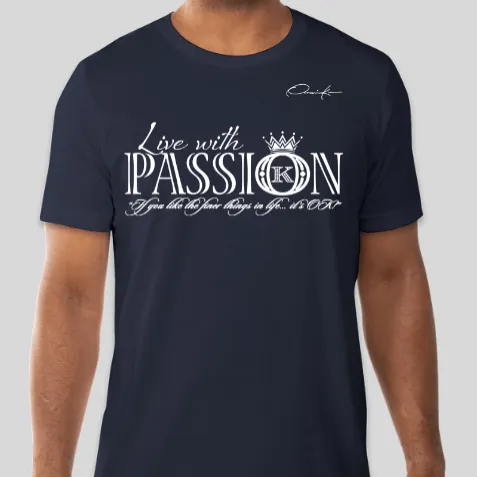 Live With Passion T-Shirt