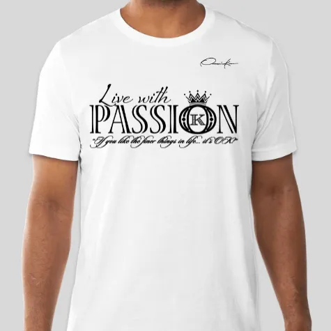 Live With Passion T-Shirt