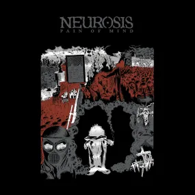 Neurosis "Pain Of Mind"