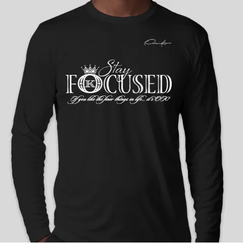 Stay Focused Long Sleeve T-Shirt