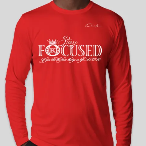 Stay Focused Long Sleeve T-Shirt