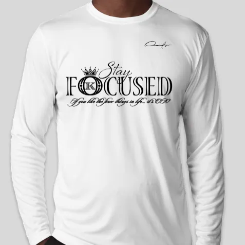 Stay Focused Long Sleeve T-Shirt