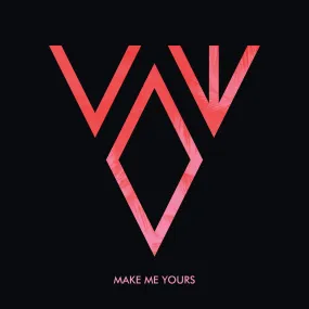 Vow "Make Me Yours"